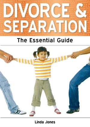 Cover of the book Divorce and Separation: The Essential Guide by Victoria Goldman