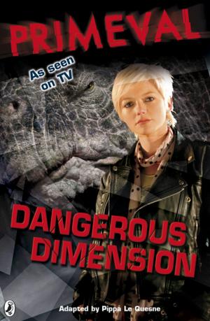 Book cover of Primeval: Dangerous Dimension
