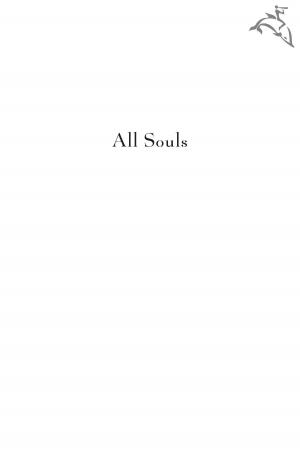Cover of the book All Souls by Jennifer Keishin Armstrong, Heather Wood Rudúlph