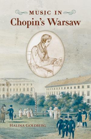 bigCover of the book Music in Chopin's Warsaw by 
