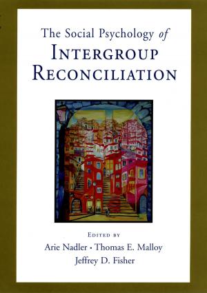 Cover of the book Social Psychology of Intergroup Reconciliation by Christopher M. Bruner