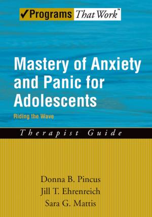 Book cover of Mastery of Anxiety and Panic for Adolescents Riding the Wave, Therapist Guide