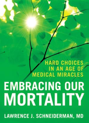 Cover of the book Embracing Our Mortality by Subrata Dasgupta