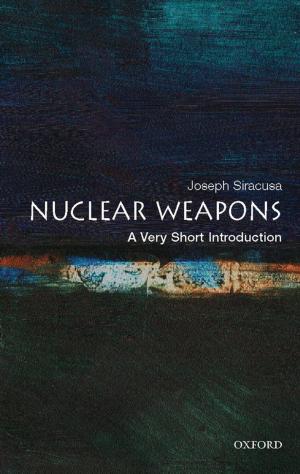 Cover of the book Nuclear Weapons: A Very Short Introduction by Robin Geiss, Anna Petrig