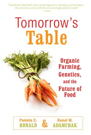 Cover of the book Tomorrow's Table: Organic Farming, Genetics, and the Future of Food by Miles Hollingworth