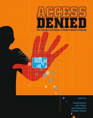 Cover of the book Access Denied: The Practice and Policy of Global Internet Filtering by Juan Williams