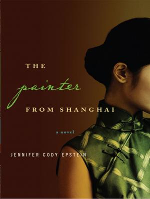 Cover of the book The Painter from Shanghai: A Novel by Damian Thompson