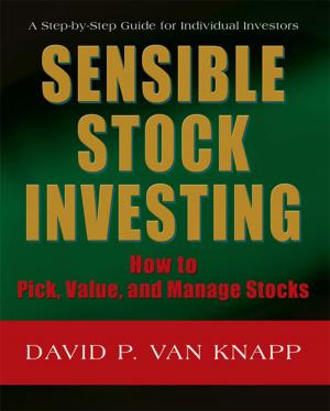 Cover of the book Sensible Stock Investing by Adam J. Siders
