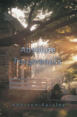 Cover of the book Absolute Forgiveness by Ajit Sripad Rao Nalkur