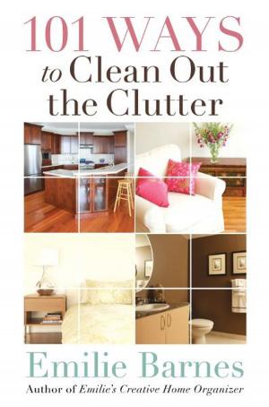 Cover of the book 101 Ways to Clean Out the Clutter by Poppy Smith