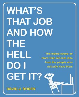 Cover of the book What's That Job and How the Hell Do I Get It? by Michael Novak