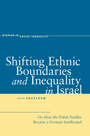 Cover of the book Shifting Ethnic Boundaries and Inequality in Israel by Maria Boletsi