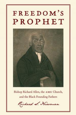 Cover of the book Freedom’s Prophet by Steven A. Ramirez