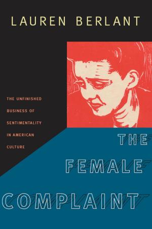 Cover of the book The Female Complaint by Kathryn Schwarz