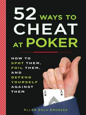 Cover of the book 52 Ways to Cheat at Poker by Brendan I. Koerner