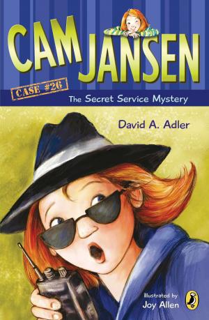 Cover of the book Cam Jansen: Cam Jansen and the Secret Service Mystery #26 by Jacky Davis