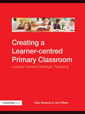 Book cover of Creating a Learner-centred Primary Classroom