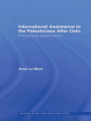 Cover of the book International Assistance to the Palestinians after Oslo by Tilar J. Mazzeo