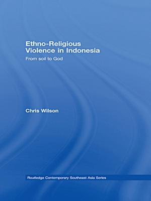 Cover of the book Ethno-Religious Violence in Indonesia by Noriko Mizuta Lippit