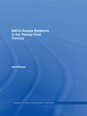 Cover of the book NATO-Russia Relations in the Twenty-First Century by Rod Hackney