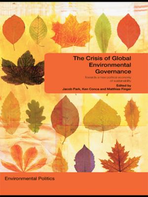 Cover of the book The Crisis of Global Environmental Governance by Nigel Thomas, Andy Smith