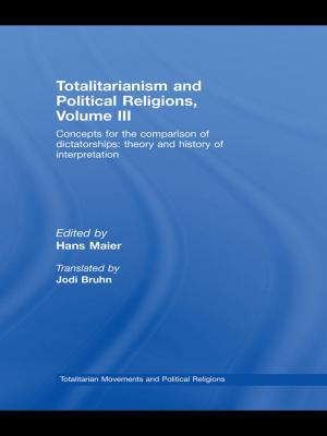 Cover of the book Totalitarianism and Political Religions Volume III by Bennet Lientz, Kathryn Rea