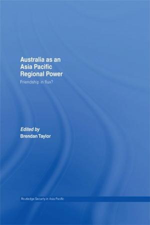 bigCover of the book Australia as an Asia-Pacific Regional Power by 