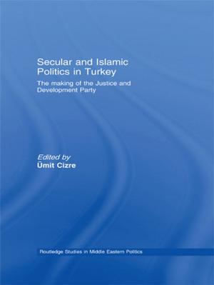 Cover of the book Secular and Islamic Politics in Turkey by Norbert Vanhove