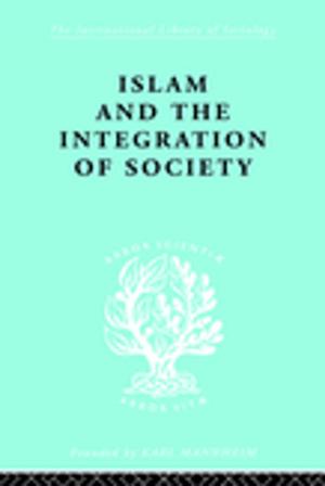 Book cover of Islam and the Integration of Society