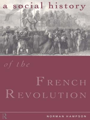 Cover of the book A Social History of the French Revolution by Torben Juul Andersen, Carina Antonia Hallin
