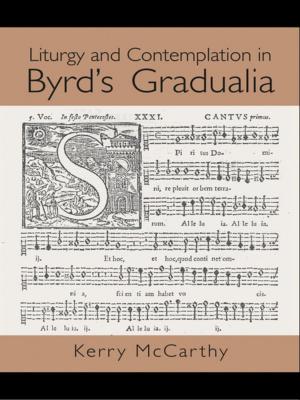 Cover of the book Liturgy and Contemplation in Byrd's Gradualia by Michael Grenfell, Kate Pahl