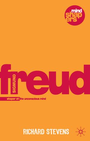 Cover of the book Sigmund Freud by Dr Emma Liggins, Dr Andrew Maunder, Dr Ruth Robbins