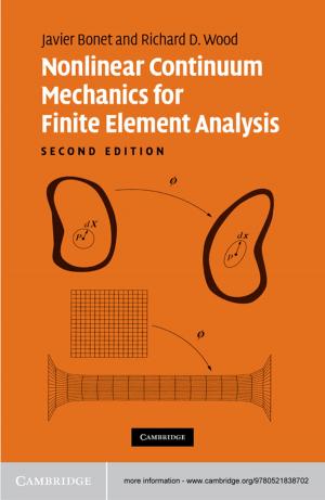 Cover of the book Nonlinear Continuum Mechanics for Finite Element Analysis by Donald R. Rothwell, Stuart Kaye, Afshin Akhtarkhavari, Ruth Davis