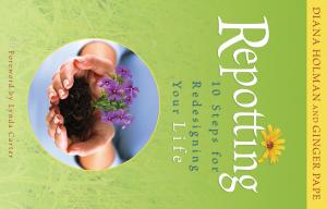 Cover of the book Repotting by Sonia Choquette, Ph.D.