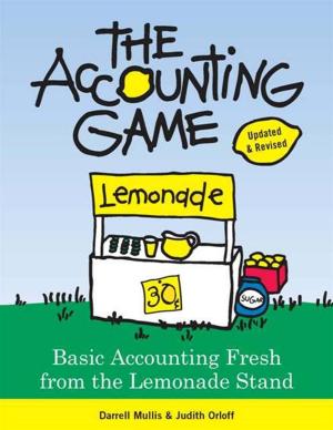 Cover of the book Accounting Game: Basic Accounting Fresh from the Lemonade Stand by Kerry Greenwood