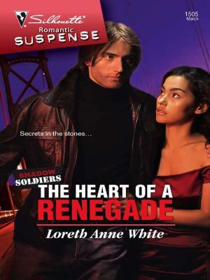 Cover of the book The Heart of a Renegade by Michelle Celmer