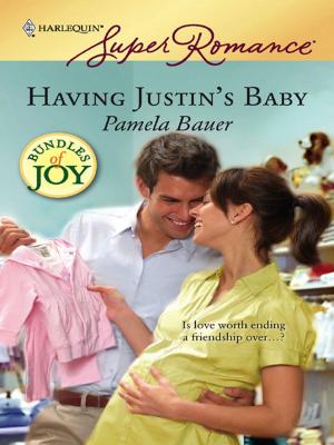 Cover of the book Having Justin's Baby by Rebecca Airies