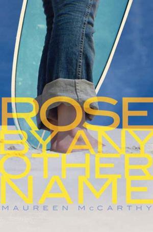 Cover of the book Rose by Any Other Name by Sophie Cameron