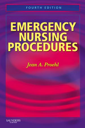 Cover of the book Emergency Nursing Procedures E-Book by Peter H. Abrahams, MBBS, FRCS(ED), FRCR, DO(Hon), FHEA, Marios Loukas, MD, PhD, Albert-Neels van Schoor, BSc MedSci, BSc (Hons), MSc, PhD, Jonathan D. Spratt, MA (Cantab), FRCS (Eng), FRCR