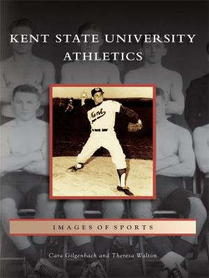 Cover of the book Kent State University Athletics by Paul Burnett, Claudine Burnett