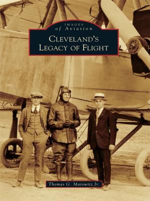 Cover of the book Cleveland's Legacy of Flight by U.R. Sharma, Morgan Hill Historical Society