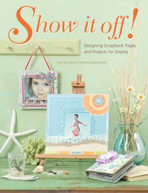 Cover of the book Show It Off! by Jenna Rainey