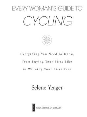 Book cover of Every Woman's Guide to Cycling