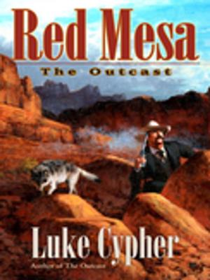 Cover of the book The Outcast: Red Mesa by Sheila Himmel, Lisa Himmel