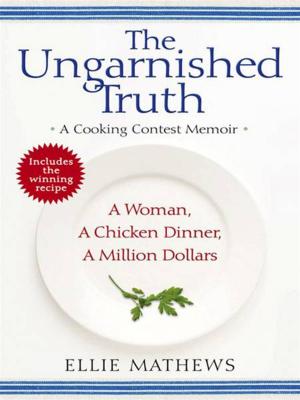 Cover of the book The Ungarnished Truth by James Fenimore Cooper