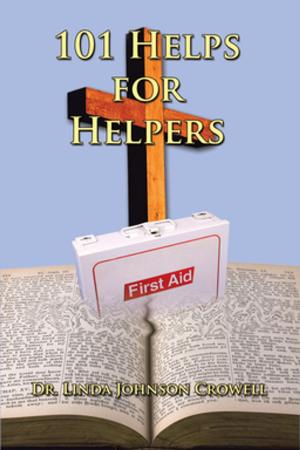 Cover of the book 101 Helps for Helpers by R.A.R. Clouston
