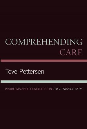 Cover of the book Comprehending Care by Gary C. Woodward