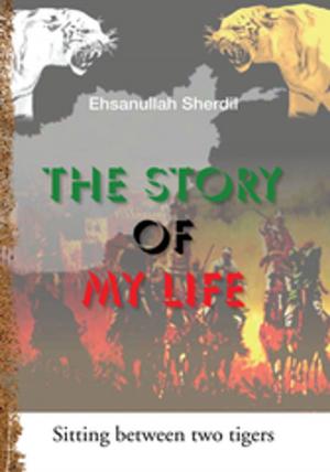 Cover of the book The Story of My Life by David Sanders