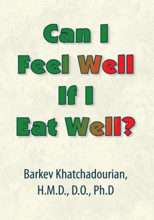 Cover of the book Can I Feel Well If I Eat Well? by Michael Jayasuriya