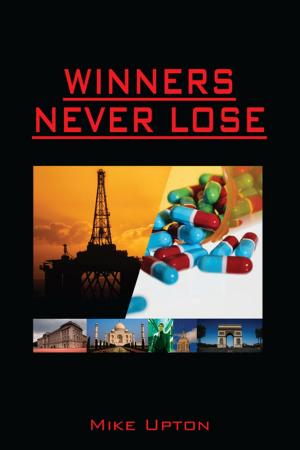 Cover of the book Winners Never Lose by Jay J. Stemmer